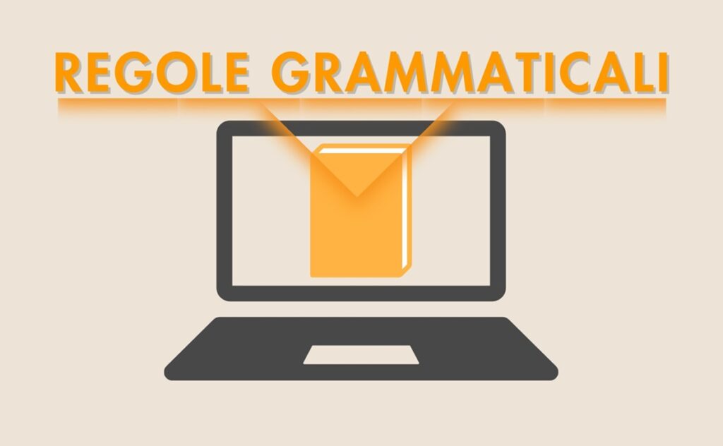 REGOLE GRAMMATICALI ITALIANO SCRITTURA FORMATTAZIONE TESTI DIGITALE