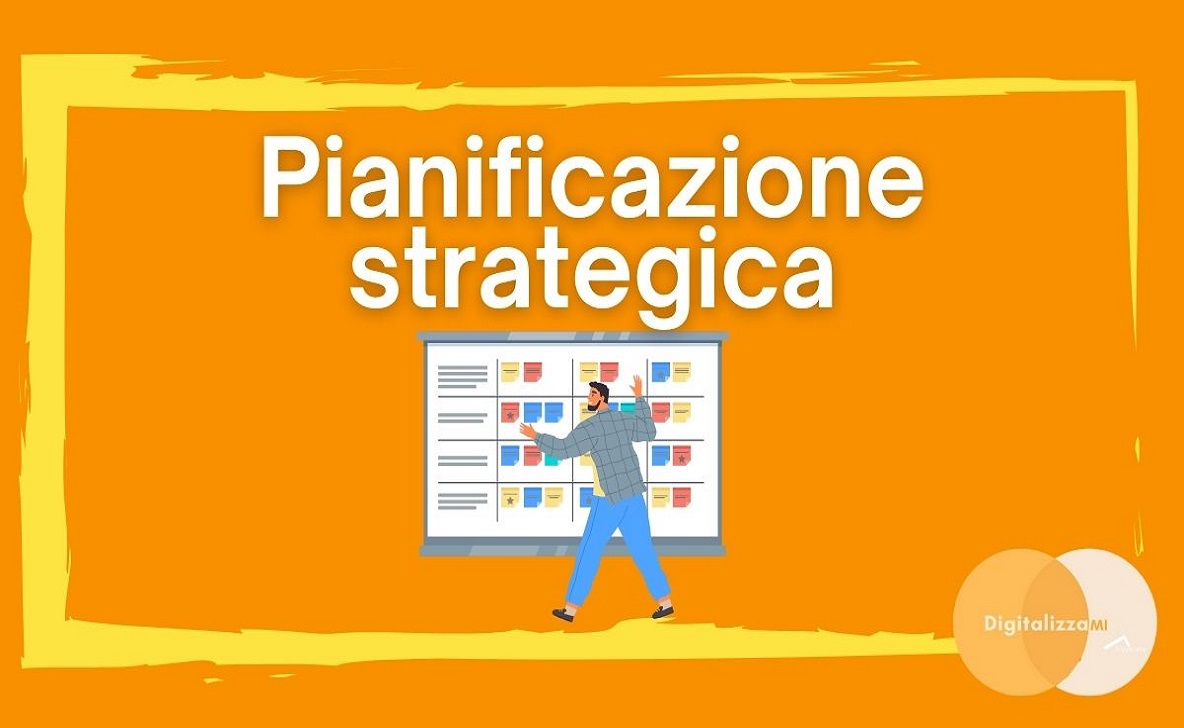Pianificazione strategica marketing digitale azienda impresa Digitalizzami