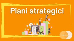 Pianificazione strategica piani strategici marketing digitale azienda impresa Digitalizzami