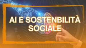 Intelligenza artificiale innovazione per la sostenibilità sociale Digitalizzami Mostrami