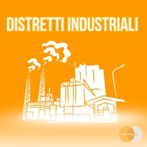 distretti industriali in italia cosa sono vantaggi opportunità